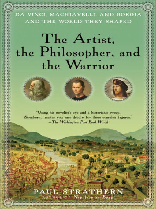 Title details for The Artist, the Philosopher, and the Warrior by Paul Strathern - Available